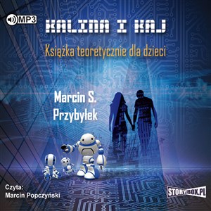 Obrazek [Audiobook] CD MP3 Kalina i kaj książka teoretycznie dla dzieci wyd. 2