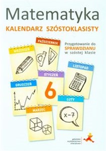 Bild von Matematyka Kalendarz szóstoklasisty Przygotowanie do sprawdzianu w szóstej klasie