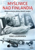 Książka : Myśliwce n... - Eino Luukkanen