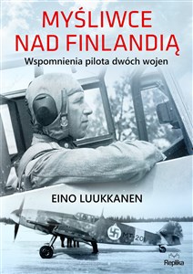 Bild von Myśliwce nad Finlandią Wspomnienia pilota dwóch wojen