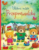 Ubierz mis... - Felicity Brooks, Ag Jatkowska (ilustr.) -  polnische Bücher