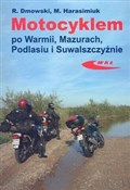 Motocyklem... - Rafał Dmowski, Marek Harasimiuk -  polnische Bücher