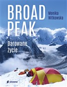 Zobacz : Broad Peak... - Monika Witkowska