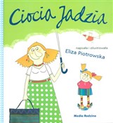 Ciocia Jad... - Eliza Piotrowska - buch auf polnisch 