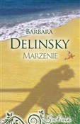 Marzenie - Barbara Delinsky -  Książka z wysyłką do Niemiec 