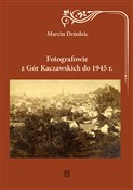 Fotografow... - Marcin Dziedzic -  Książka z wysyłką do Niemiec 