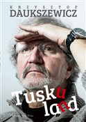 Tuskuland - Krzysztof Daukszewicz -  polnische Bücher