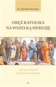 Oręż Katol... - Stanisław Koczwara - buch auf polnisch 