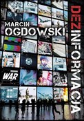 Książka : Dezinforma... - Marcin Ogdowski