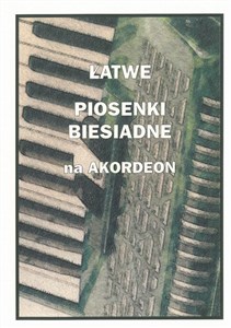Bild von Łatwe Piosenki biesiadne na akordeon