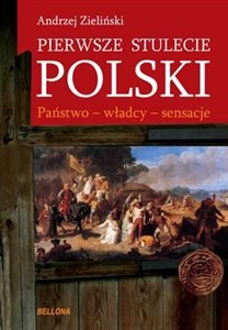 Bild von Pierwsze stulecie Polski Państwo - władcy - sensacje