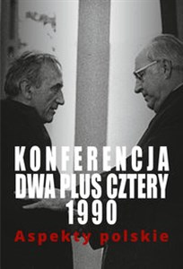 Obrazek Konferencja dwa plus cztery 1990 Aspekty polskie