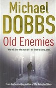 Old Enemie... - Michael Dobbs -  polnische Bücher