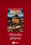 Książka : Filozofia ... - Jacek Dobrowolski