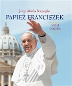 Książka : Papież Fra... - Jorge Mario Bergoglio
