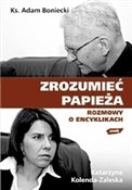 Polska książka : Zrozumieć ... - Adam Boniecki, Katarzyna Kolenda-Zaleska