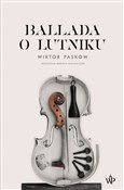 Książka : Ballada o ... - Wiktor Paskow
