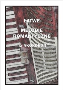Bild von Łatwe melodie romantyczne na akordeon