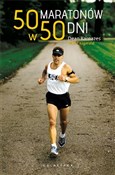 50 maraton... - Dean Karnazes, Matt Fitzgerald -  Książka z wysyłką do Niemiec 