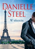 W ukryciu - Danielle Steel - Ksiegarnia w niemczech