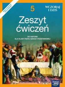 Bild von Wczoraj i dziś 5 Historia Zeszyt ćwiczeń Szkoła podstawowa