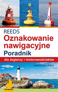 Obrazek REEDS Światła znaki i oznakowanie nawigacyjne Poradnik dla żeglarzy i motorowodniaków