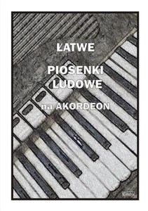 Bild von Łatwe Piosenki ludowe na akordeon
