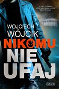 Nikomu nie... - Wojciech Wójcik - buch auf polnisch 
