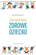Polska książka : Jak wychow... - Joanna Dronka-Skrzypczak