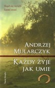 Każdy żyje... - Andrzej Mularczyk -  fremdsprachige bücher polnisch 