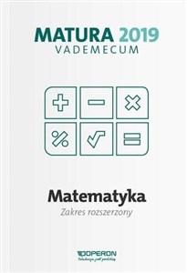 Obrazek Matematyka Matura 2019 Vademecum Zakres rozszerzony
