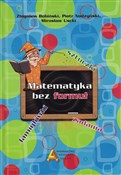 Zobacz : Matematyka... - Zbigniew Bobiński, Piotr Nodzyński, Mirosław Uscki