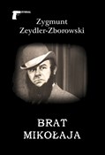 Brat Mikoł... - Zygmunt Zeydler-Zborowski -  polnische Bücher