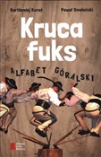 Książka : Kruca fuks... - Paweł Smoleński, Bartłomiej Kuraś