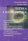 Książka : Fizyka i a... - Aleksandra Miłosz, Zenobia Mróz