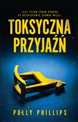Polska książka : Toksyczna ... - Polly Phillips