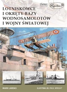 Obrazek Lotniskowce i okręty-bazy wodnosamolotów I wojny światowej