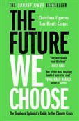 The Future... - Christiana Figueres, Tom Rivett-Carnac -  polnische Bücher