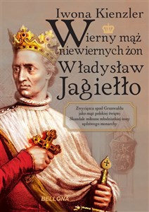 Bild von Wierny mąż niewiernych żon Władysław Jagiełło