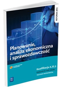 Bild von Planowanie, analiza ekonomiczna i sprawozdawczość Kwalifikacja A.54.3 Podręcznik do nauki zawodu Technik ekonomista