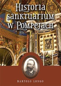 Obrazek Historia Sanktuarium w Pompejach