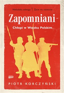 Obrazek Zapomniani Chłopi w Wojsku Polskim