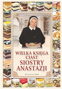 Obrazek Wielka księga ciast siostry Anastazji