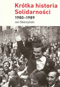 Obrazek Krótka historia Solidarności 1980-1989