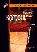 Kambek i i... - Ryszard Ulicki -  polnische Bücher