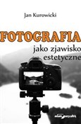 Fotografia... - Jan Kurowicki -  polnische Bücher