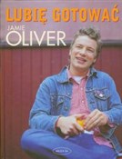 Lubię goto... - Jamie Oliver -  polnische Bücher