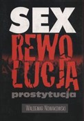 Zobacz : Sex rewolu... - Waldemar Nowakowski