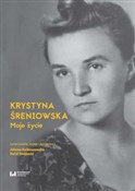 Polska książka : Moje życie... - Krystyna Śreniowska