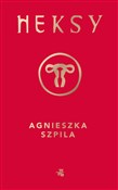 Książka : Heksy - Agnieszka Szpila